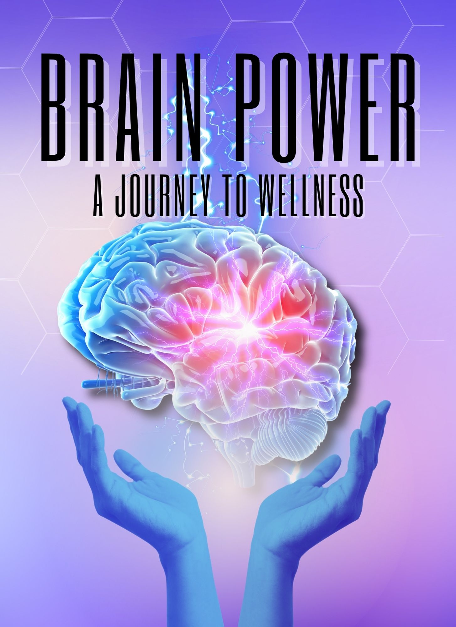 Brain Power: A Journey to Wellness