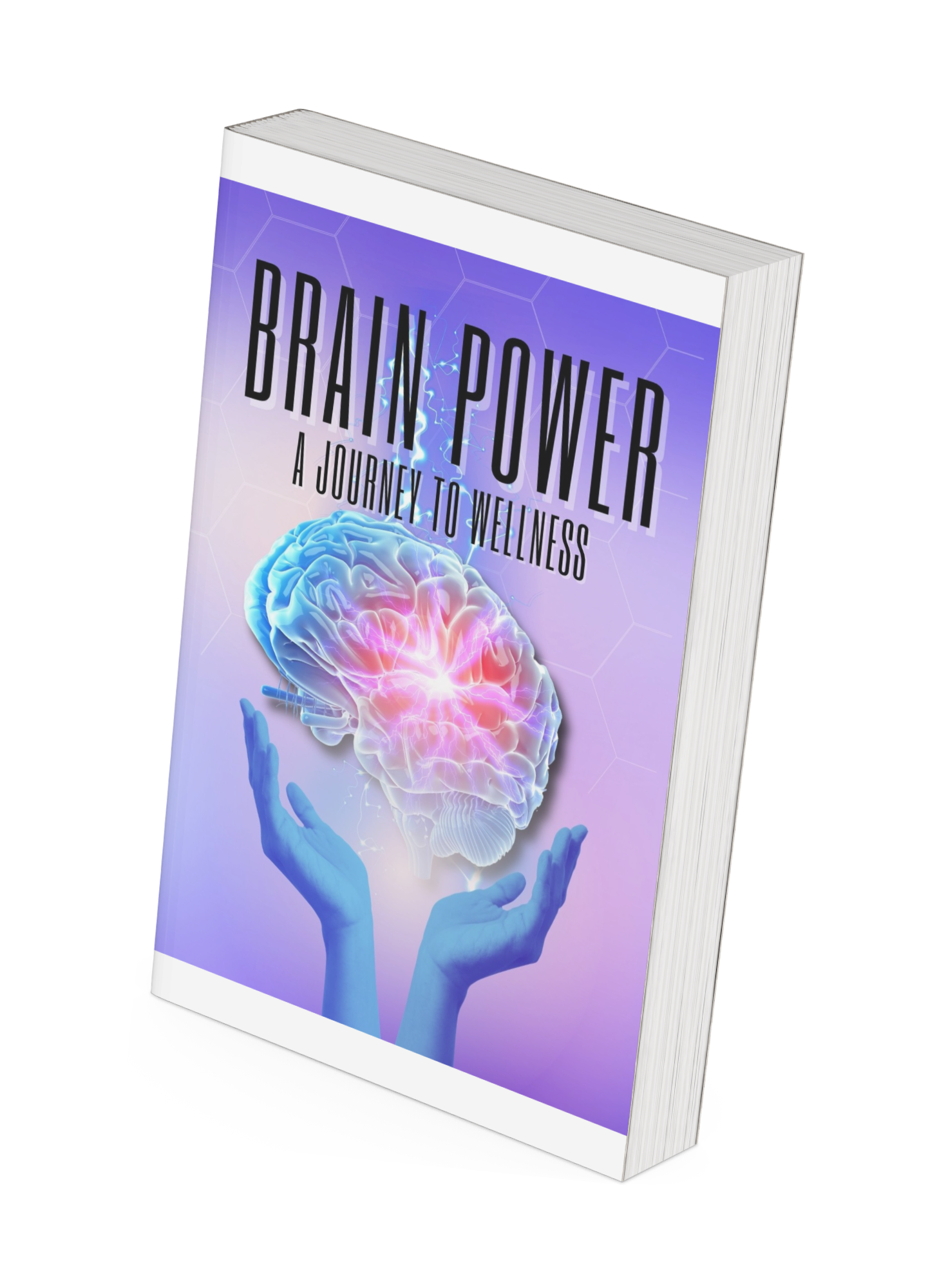 Brain Power: A Journey to Wellness